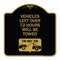 Signmission Vehicles Left Over 72 Hours Towed Tow-Away Zone W/ Car Tow Graphic Alum, 18" x 18", BG-1818-22739 A-DES-BG-1818-22739 - alternate 1